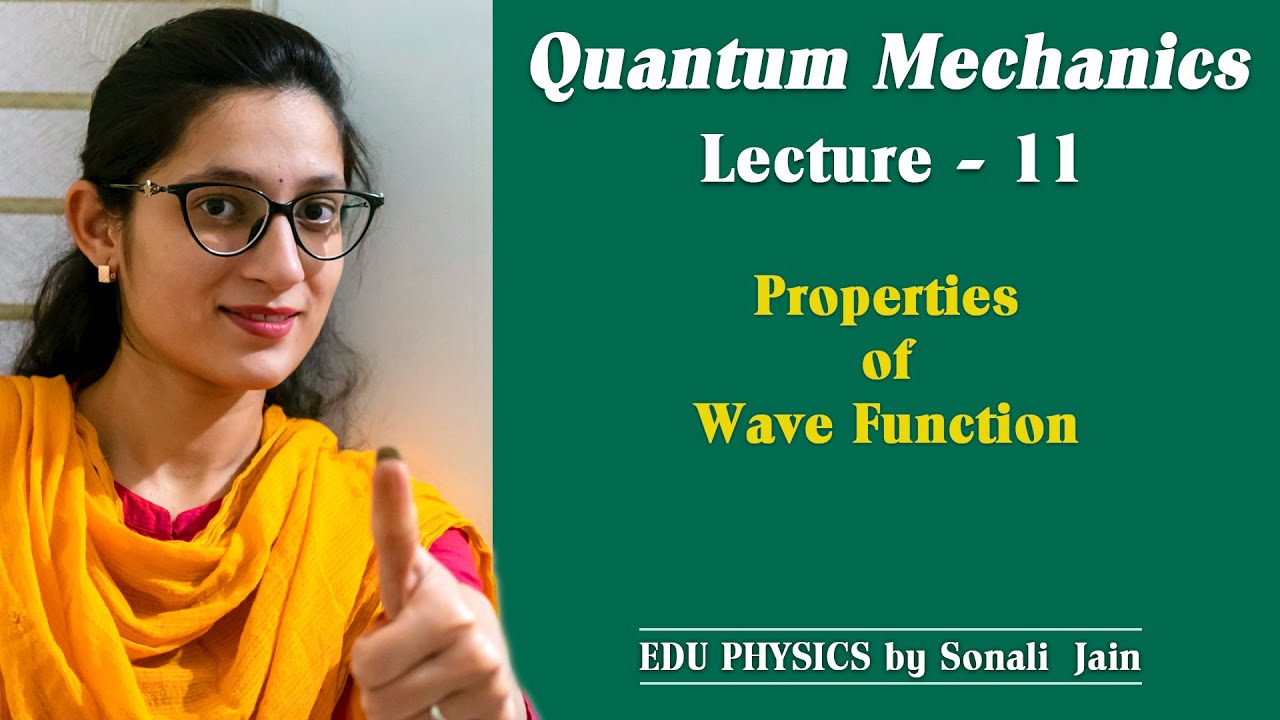 Properties of Wave Function | EDU PHYSICS | SONALI JAIN
