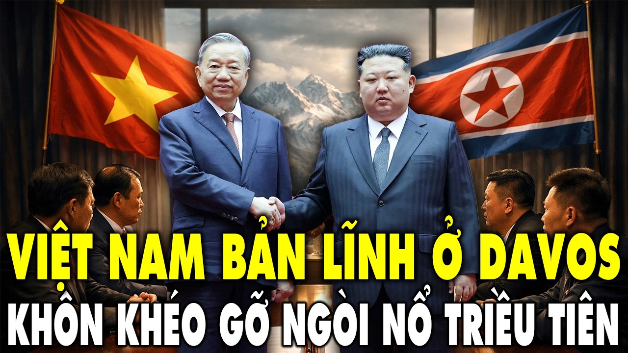 Việt Nam không ký ở Davos, hóa giải nước cờ Triều Tiên và bản lĩnh ngoại giao cây tre như thế nào