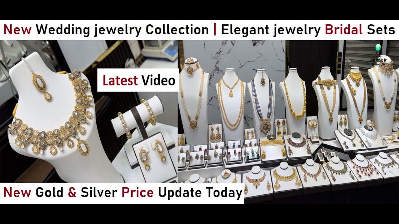 New Wedding jewelry Collection | Elegant jewelry Bridal Sets | New Gold & Silver Price Update Today