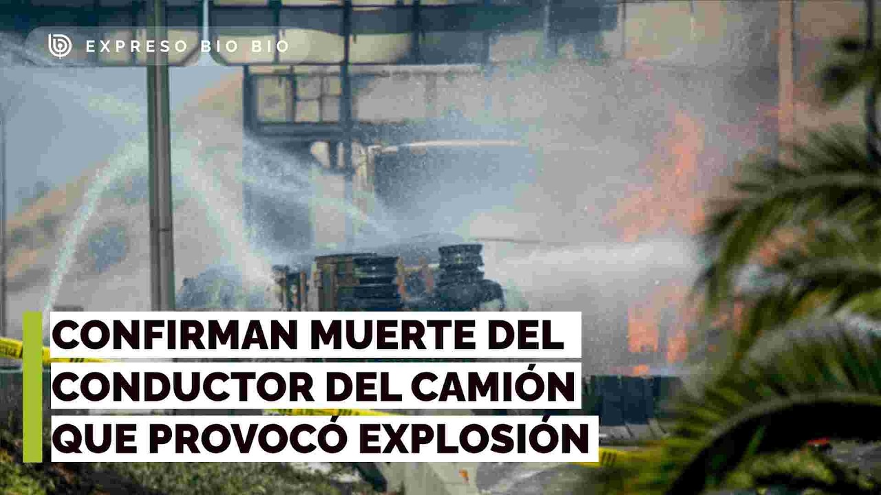 Confirman muerte del conductor del camión que provocó la explosión
