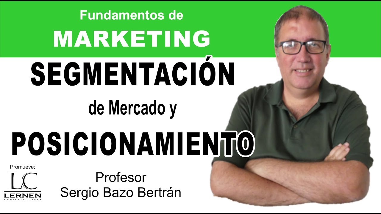 SEGMENTACIÓN de Mercado y POSICIONAMIENTO