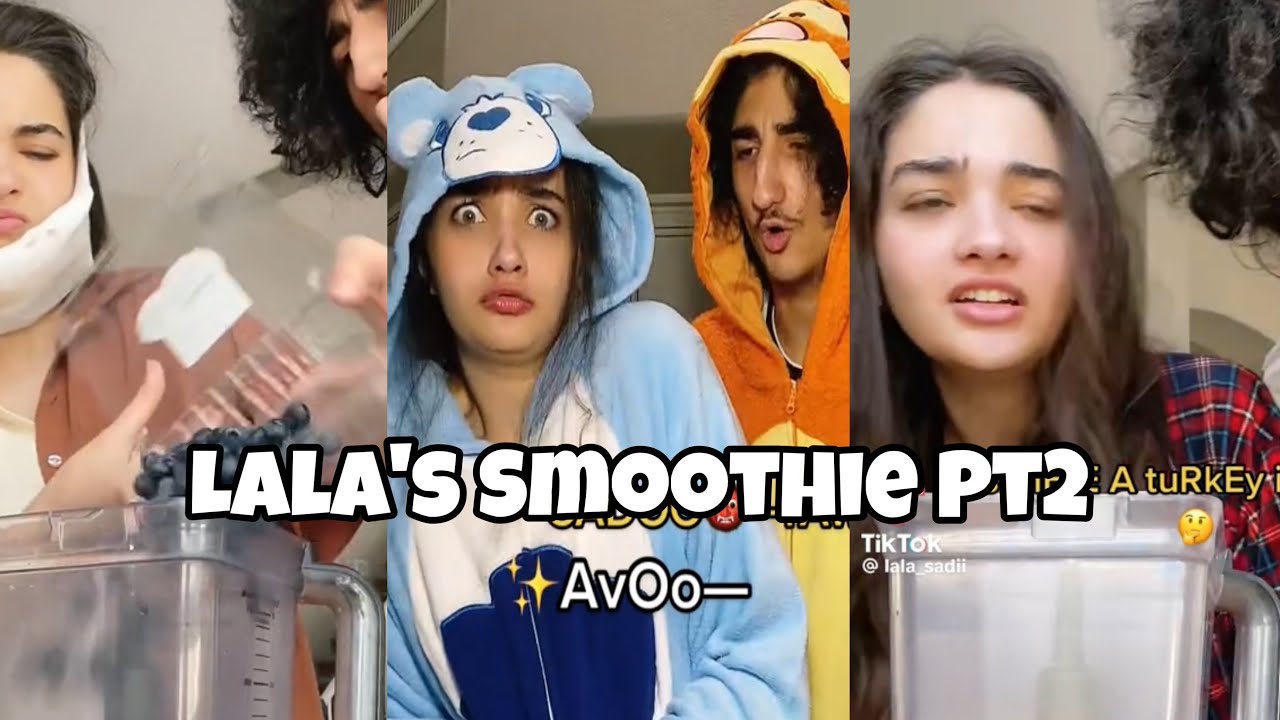 Lala’s Smoothie Part 2