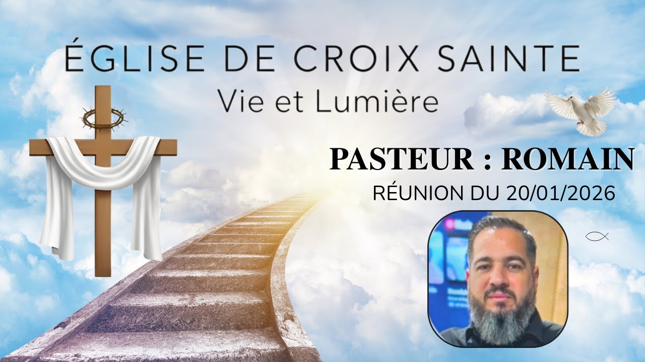 Réunion du Pasteur Romain | 20 Janvier 2026 | Vie & Lumière Croix-Sainte