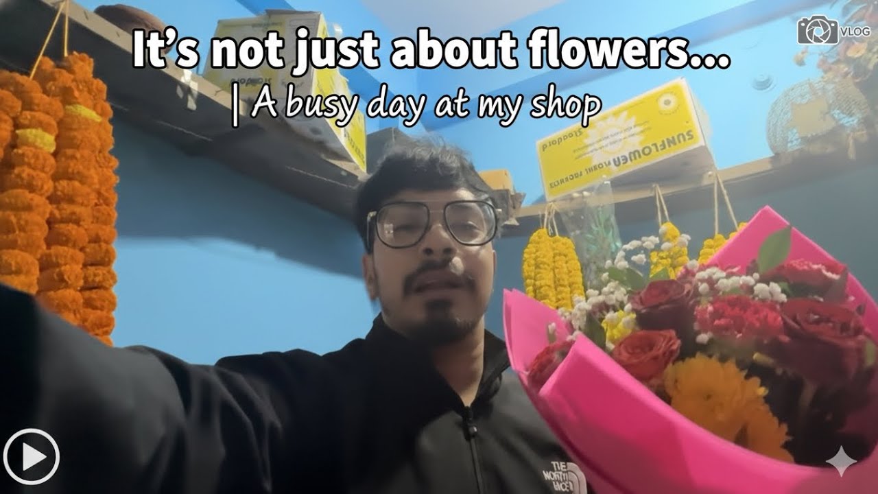It’s not just about flowers... | A busy day at my shop |V-40 | Day 9/60 | Dheeraj Sharma vlogs 