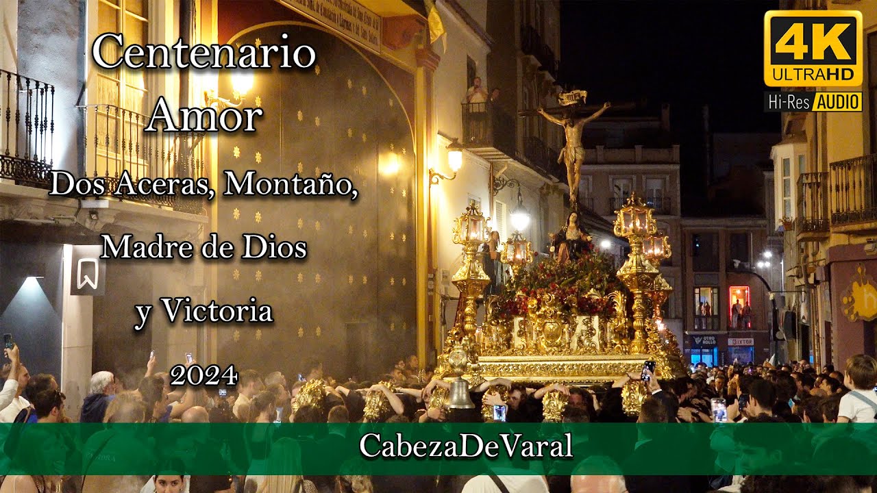AMOR CENTENARIO EXTRAORDINARIA || DOS ACERAS, MONTAÑO, MADRE DE DIOS Y VICTORIA || MÁLAGA 2024