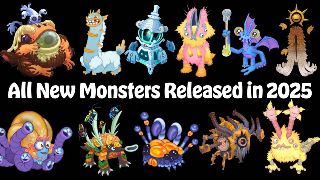 All New Monsters Released in 2025 in My Singing Monsters