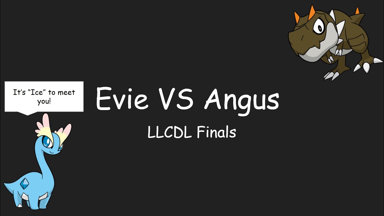 LLCDL Finals - Evie (7-3) VS Angus (8-2)