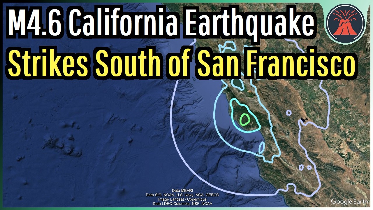 California Earthquake Update; M4.6 Quake Strikes Near San Francisco