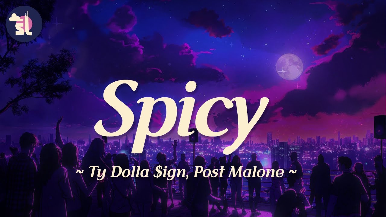 Ty Dolla $ign feat. Post Malone - Spicy