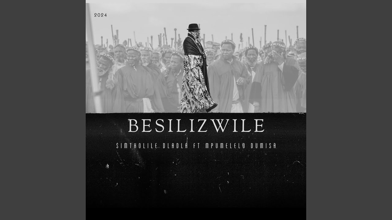 Besilizwile WeBabamkhulu (feat. Mpumelelo Dumisa)