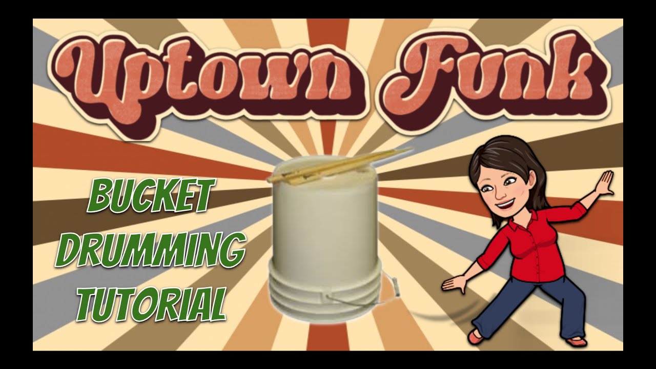 Uptown Funk_Bucket Drumming tutorial