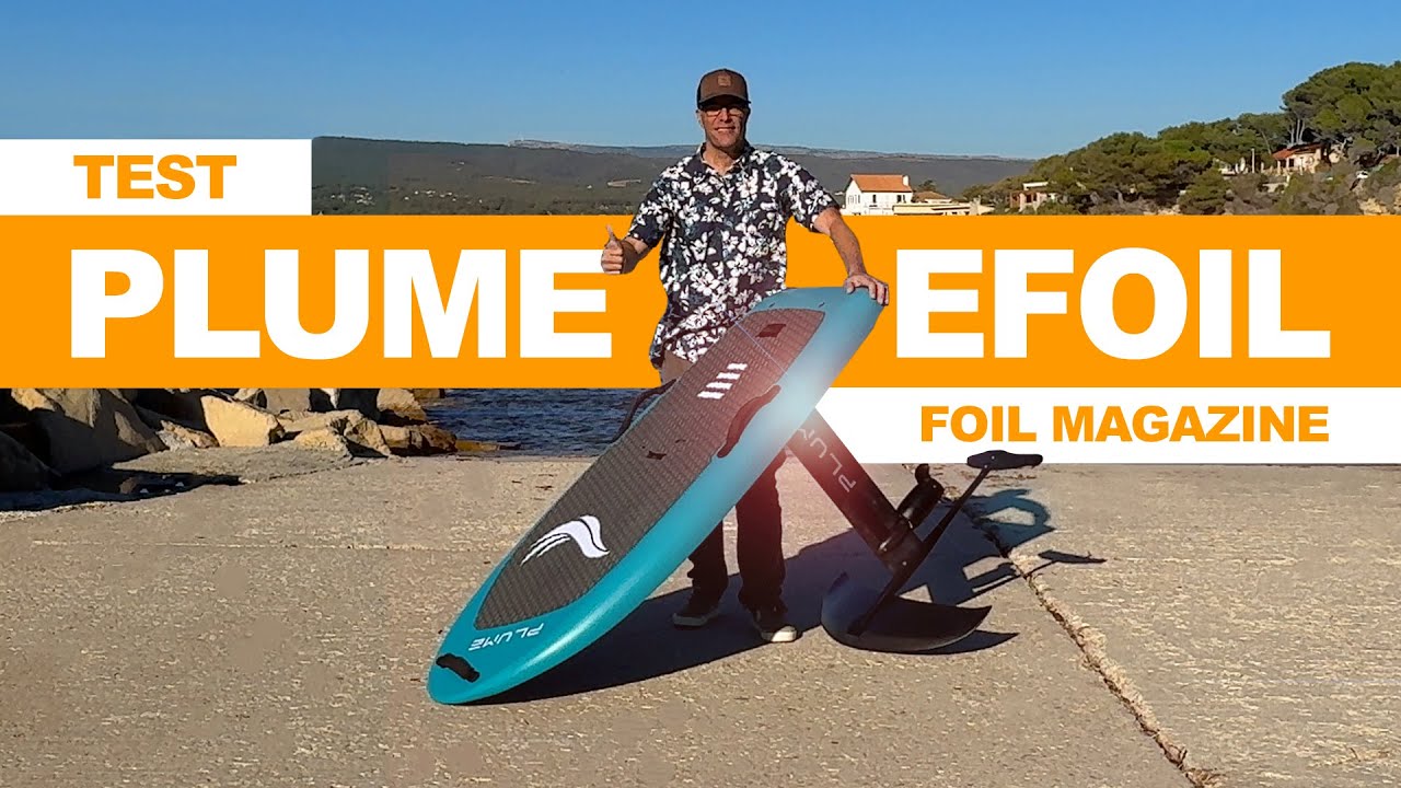 Je teste ⚡ l'eFoil ⚡ PLUME, un foil électrique à moins de 4 990 €, rêve ou révolution ?