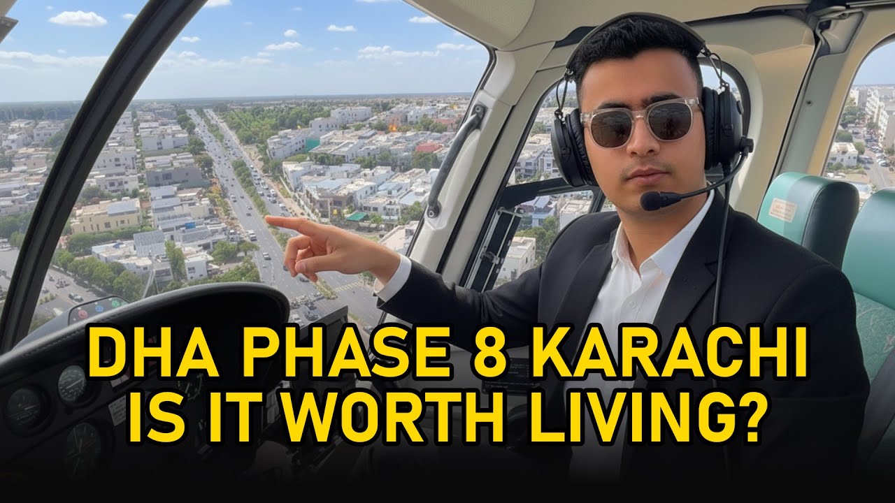 Discover DHA Phase 8 Karachi | Is It Worth Living?