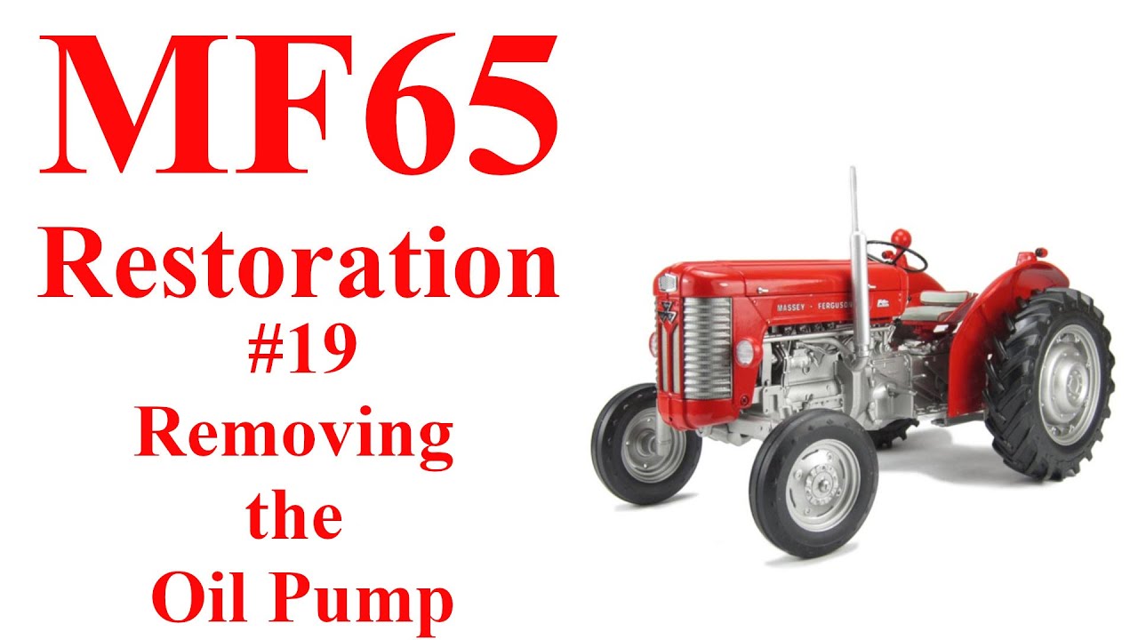 Massey Ferguson 65 # 19 Removing the Engine Oil Pump