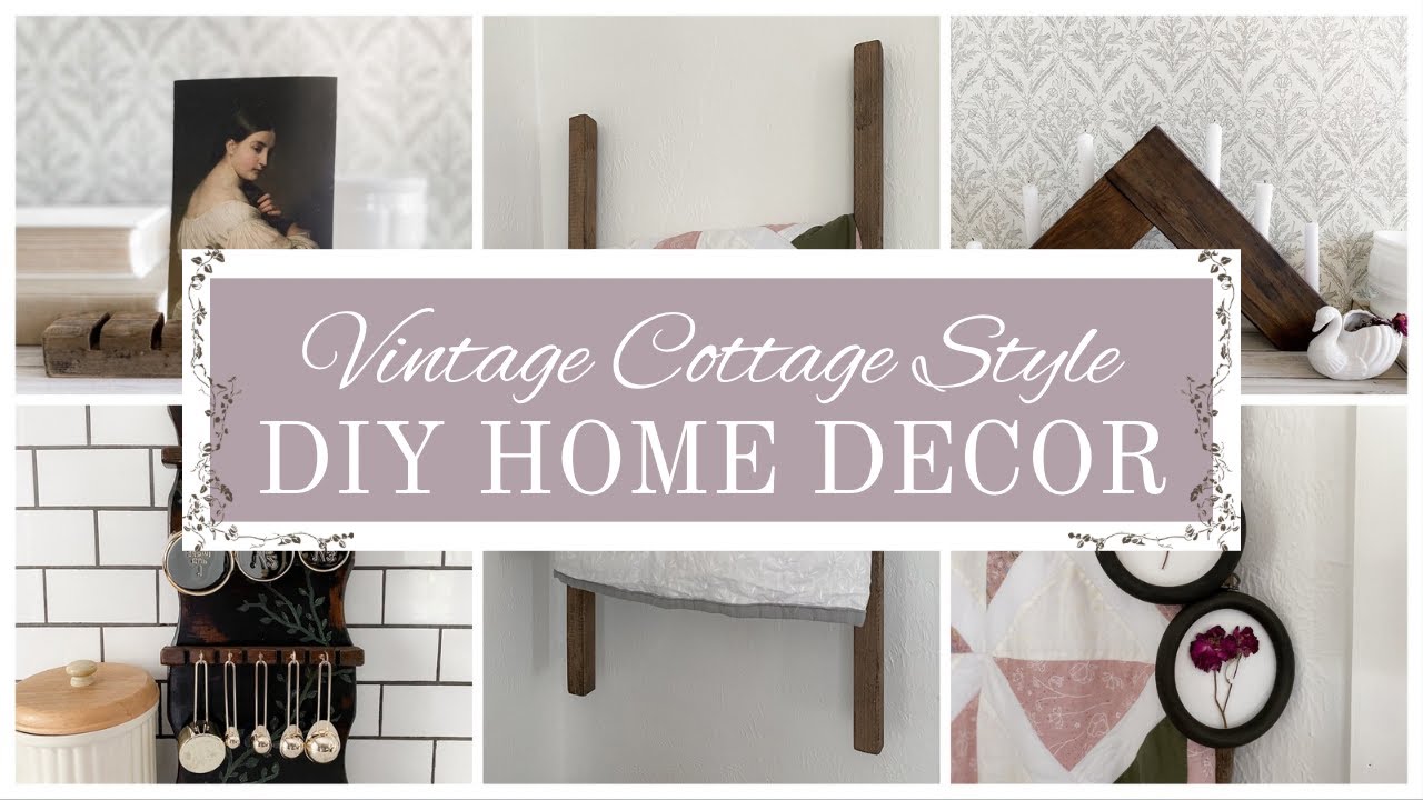 Vintage Inspired Cottage DIY's