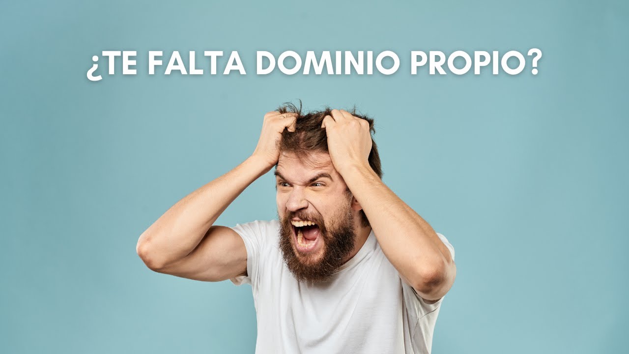 ¿Te Falta Dominio Propio? - Juan Manuel Vaz