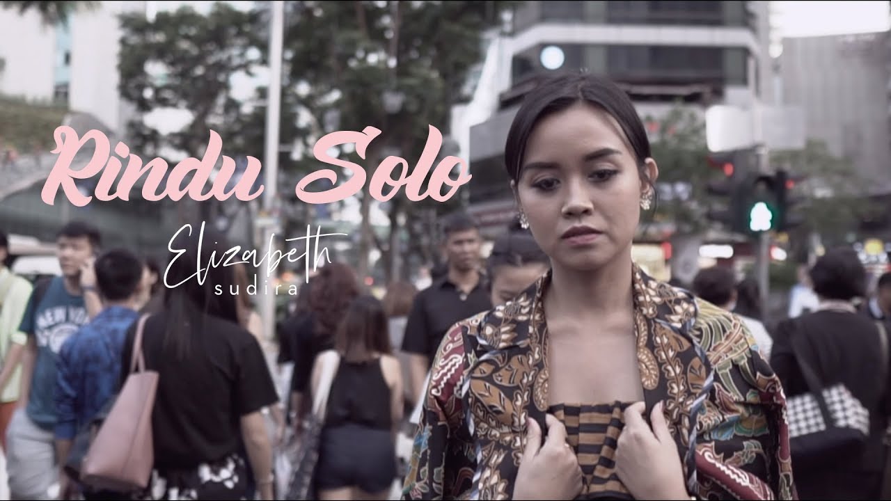 ELIZABETH SUDIRA - RINDU SOLO (OFFICIAL MUSIC VIDEO)