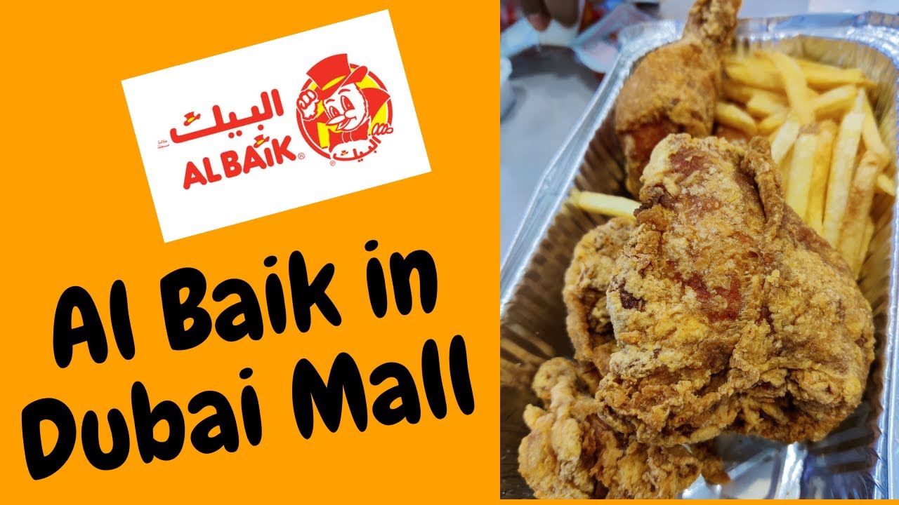 Al Baik in Dubai Mall -Must try Broasted chicken