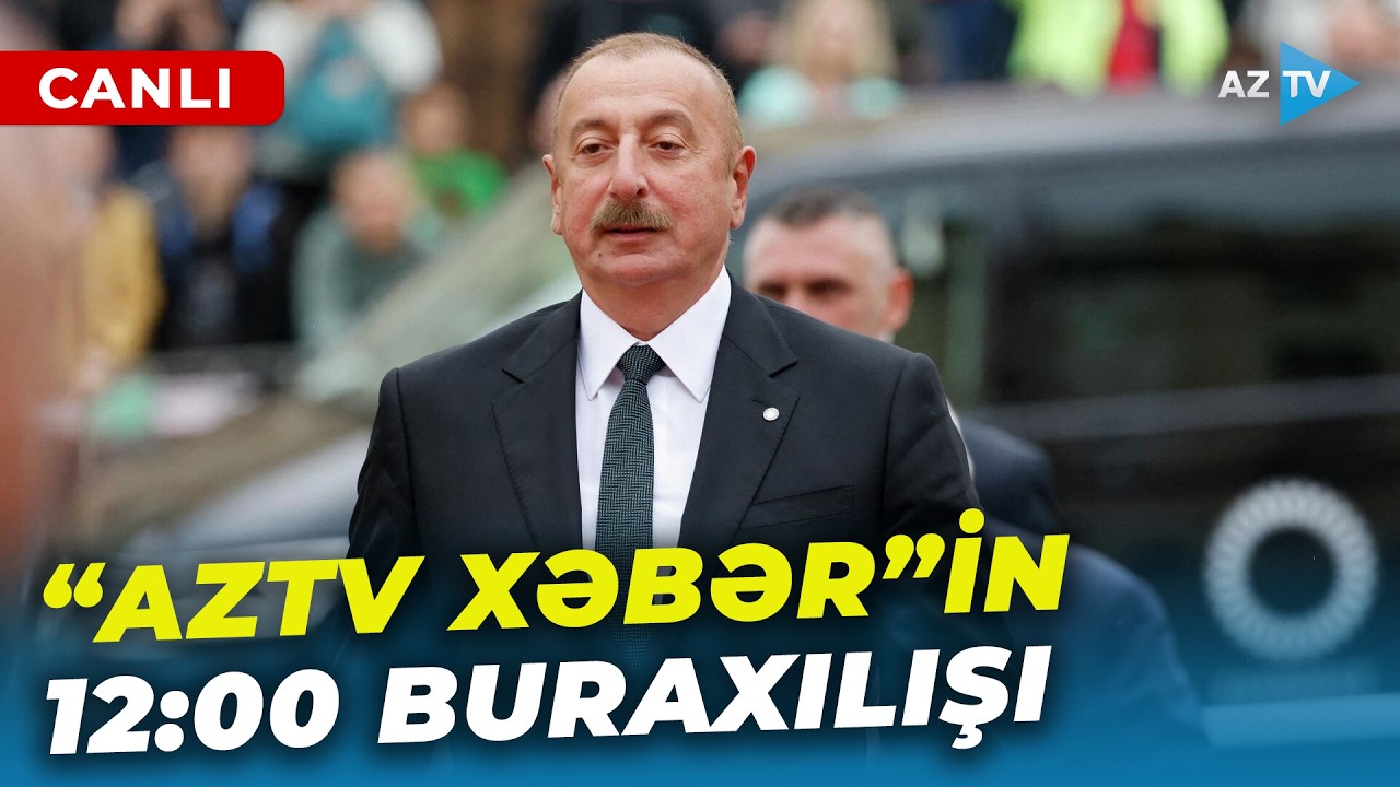 SON DƏQİQƏ MƏLUMATLARINI ÇATDIRIRIQ - 