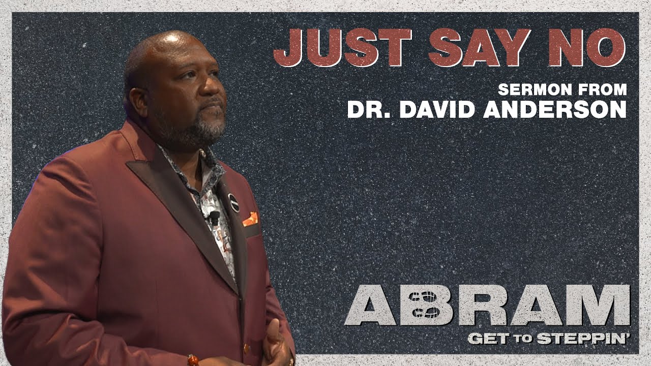 Just Say No | Renewing Your Faith from Negative Thinking ║ Sermon from Dr. David Anderson