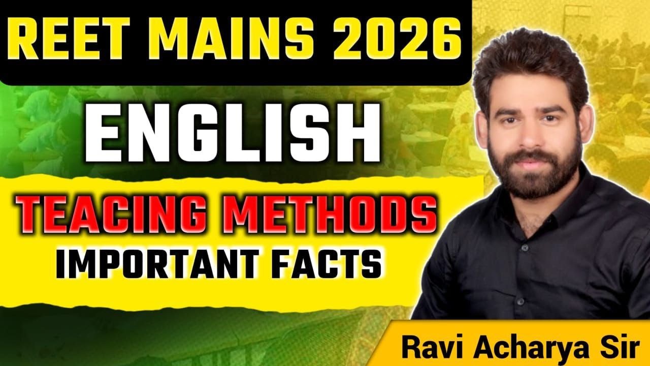 REET MAINS 2026  || ENGLISH  TEACHING METHODS || 1OO IMPORTANT QUESTIONS ||  BY RAVI ACHARYA  SIR