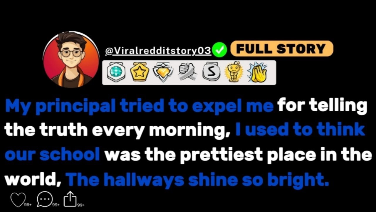 [FULL STORY] My Principal Tried To Expel Me For Telling The Truth Every Morning..