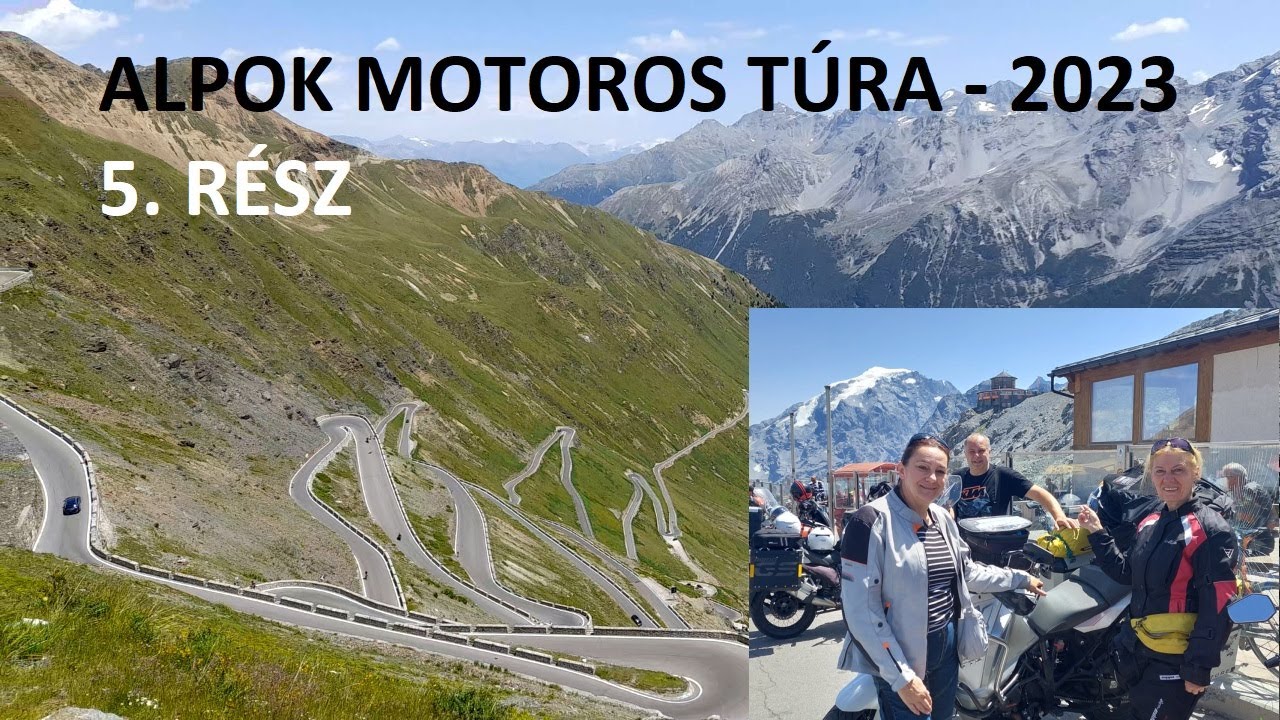 Alpok motoros túra 2023. 5.  rész Comoi-tó, Livigno Pass, Stelvio Pass, Gavia Pass