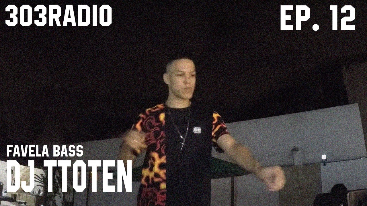 303Radio #012 | TTOTEN | FAVELA BASS, FUNK