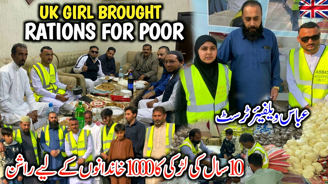 UK Girl Brought Rations For Poor || Abbas Welfare Trust || 10 Sal Ki Larki Ka Rashan Taqsim
