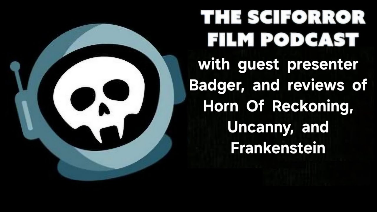 The Sciforror Film Podcast - Season 6 - Episode 37