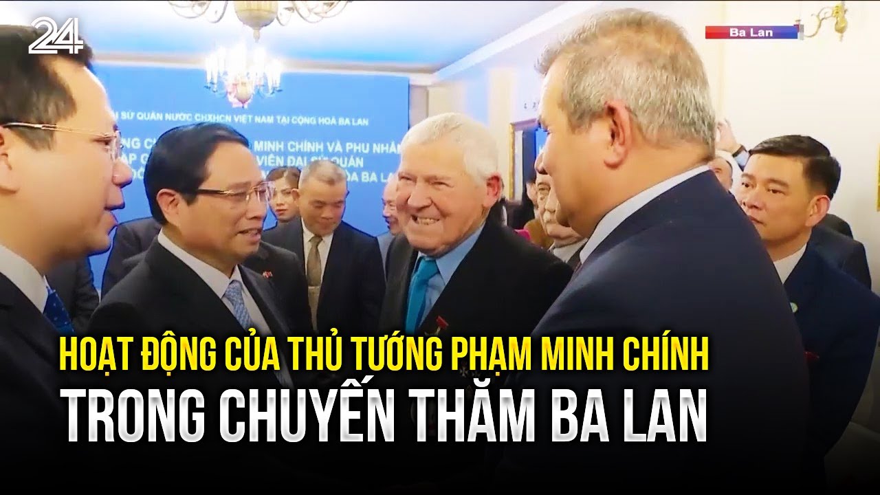 Hoạt động của Thủ tướng Phạm Minh Chính trong chuyến thăm Ba Lan | VTV24