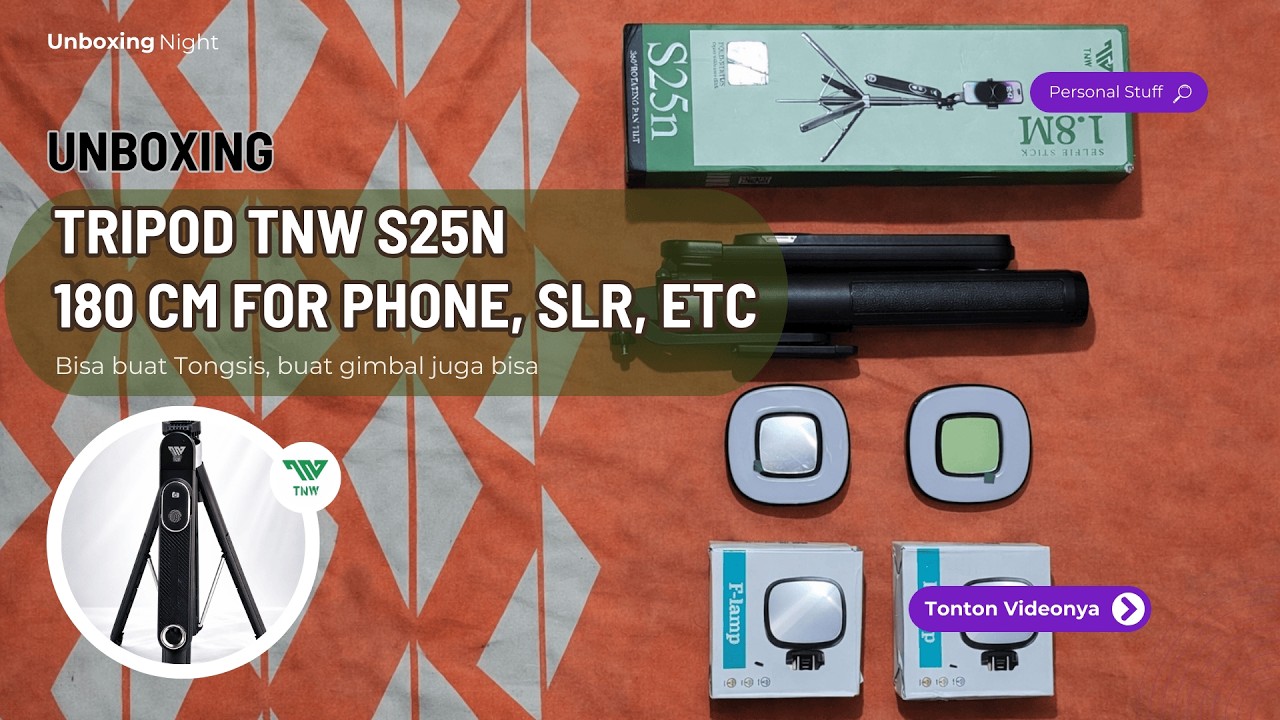 Unboxing TNW Selfie Stick S25n | Tripod Tinggi & Stabil untuk Outdoor