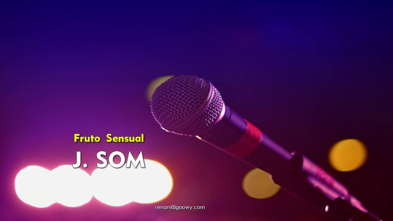 Banda Fruto Sensual - J. Som (Karaokê)