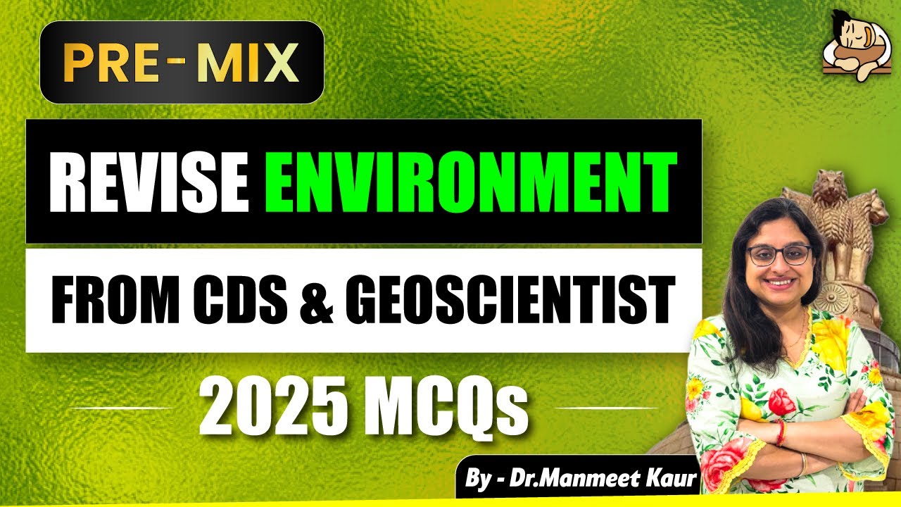 23 Environment Questions from CDS and Geoscientist 2025 | Sleepy Classes IAS