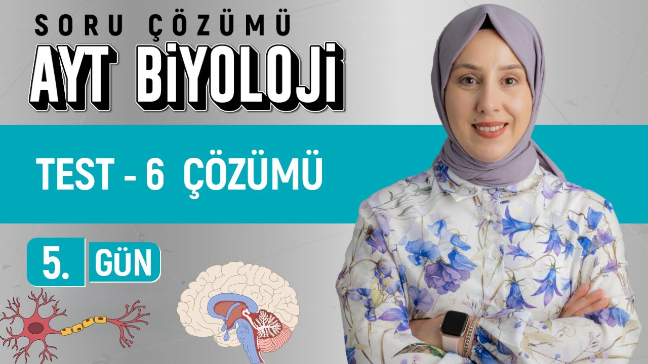 5.Gün - 6.Test Çözümü | AYT Soru Bankası  Çözümleri |50 Günde AYT Biyoloji Kampı | Kuvvetli Biyoloji