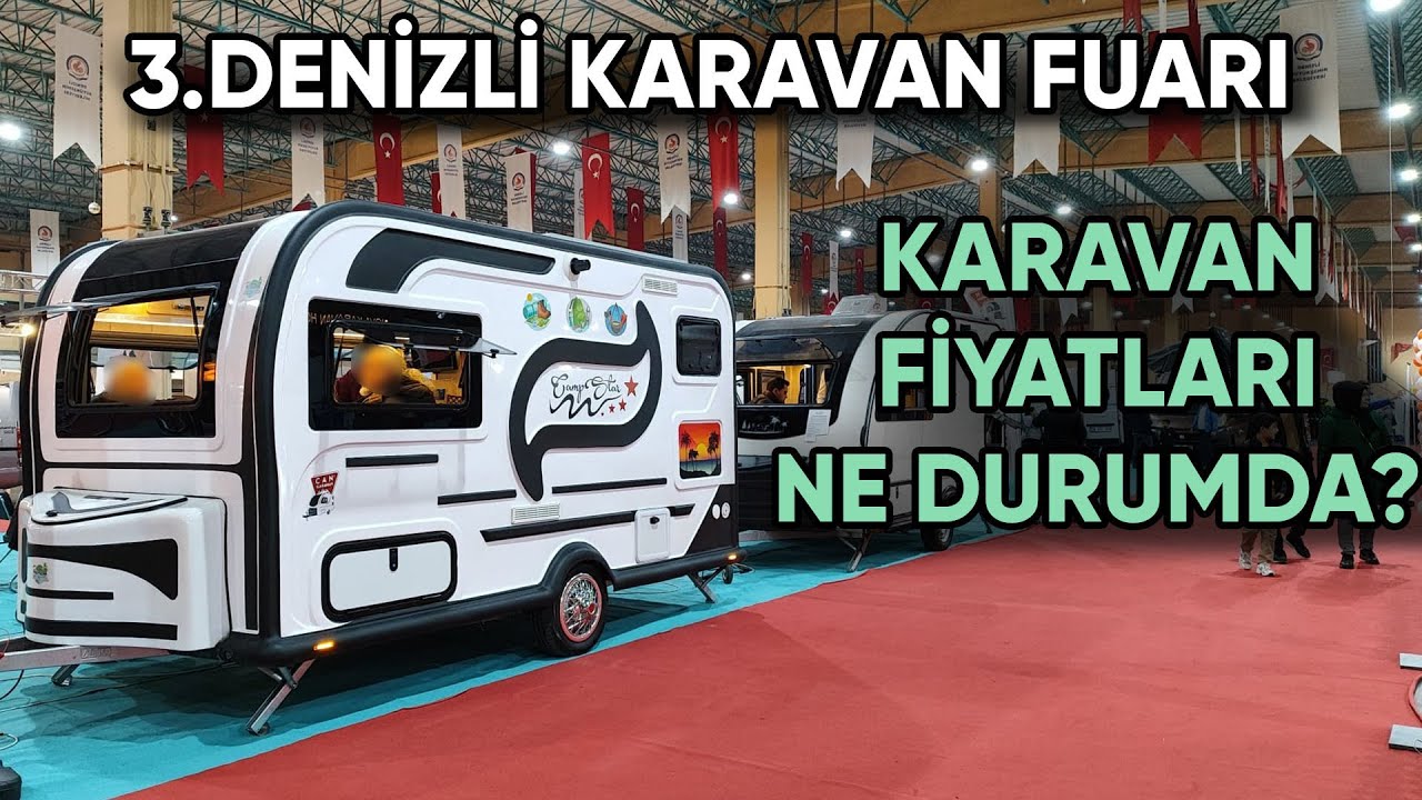 3. Denizli Karavan Fuarı | Güncel Karavan Fiyatları