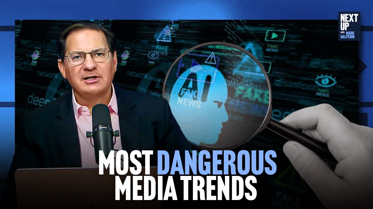 Mark Halperin Breaks Down the Most Dangerous Media Trends to Watch in 2026 and Beyond