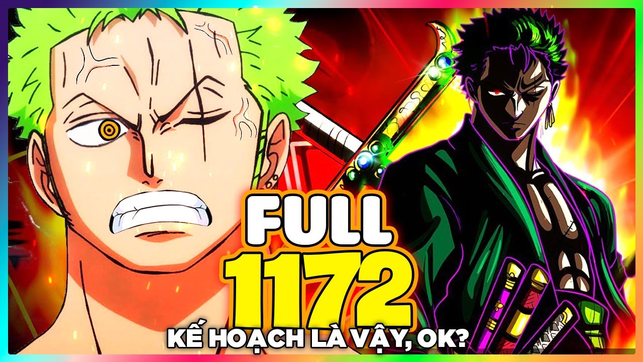 Full One Piece Chap 1172 - FAN ZORO CẤM XEM CHAPTER NÀY!