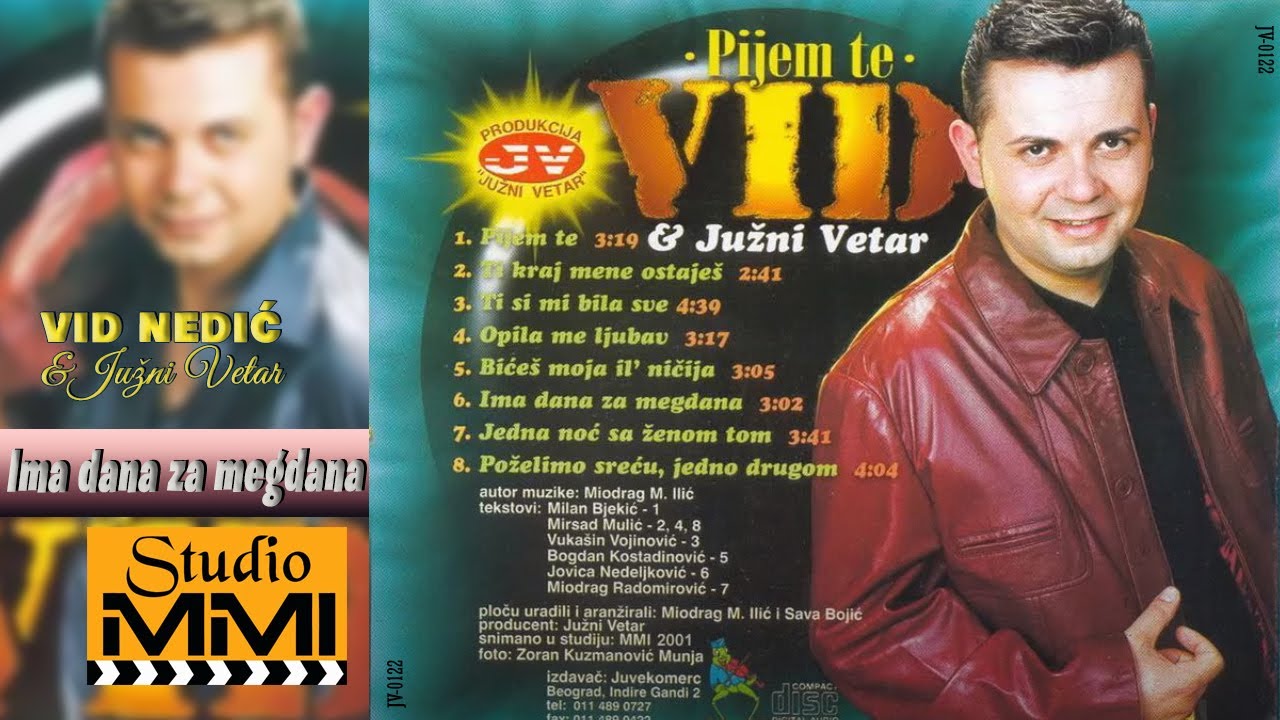Vid Nedic i Juzni Vetar - Ima dana za megdana (Audio 2001)