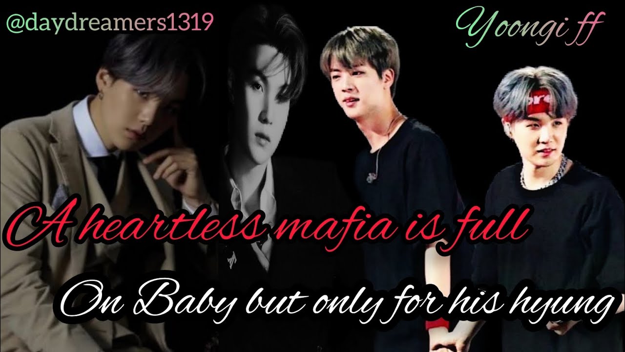 A heartless mafia is full on baby but only for his hyung (1/2) [Yoongi Two Shots] @daydreamers1319