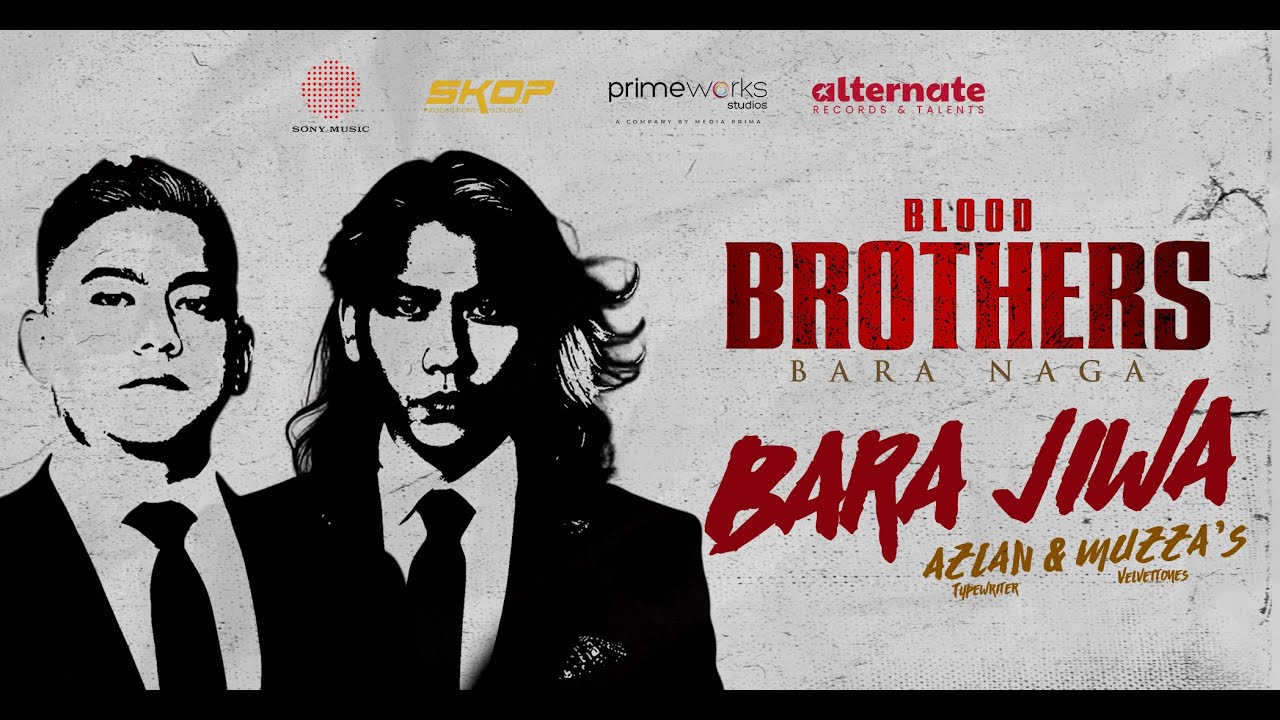 AZLAN TYPEWRITER,  MUZZA VELVETTONES - BARA JIWA [OFFICIAL LYRIC VIDEO OST BLOOD BROTHERS]