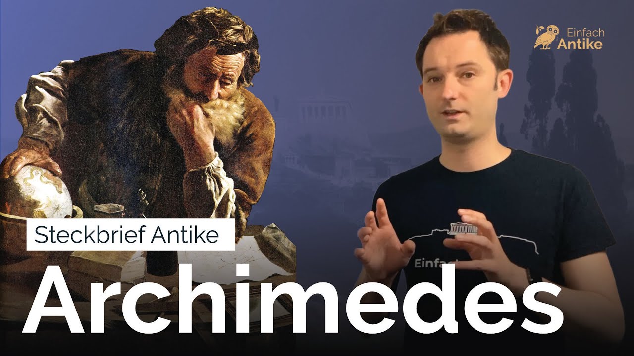 Archimedes – Ein antikes Genie? – Steckbrief Antike – Einfach Antike