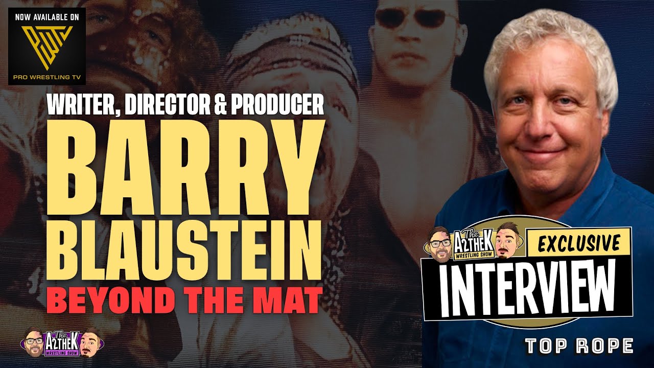 INTERVIEW with BEYOND THE MAT creator BARRY BLAUSTEIN #BeyondTheMat #WWE #Documentary #ProWrestling