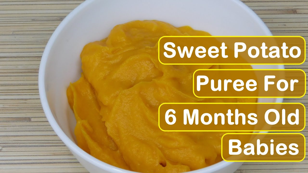 How To Make Sweet Potato For 6 Month Baby