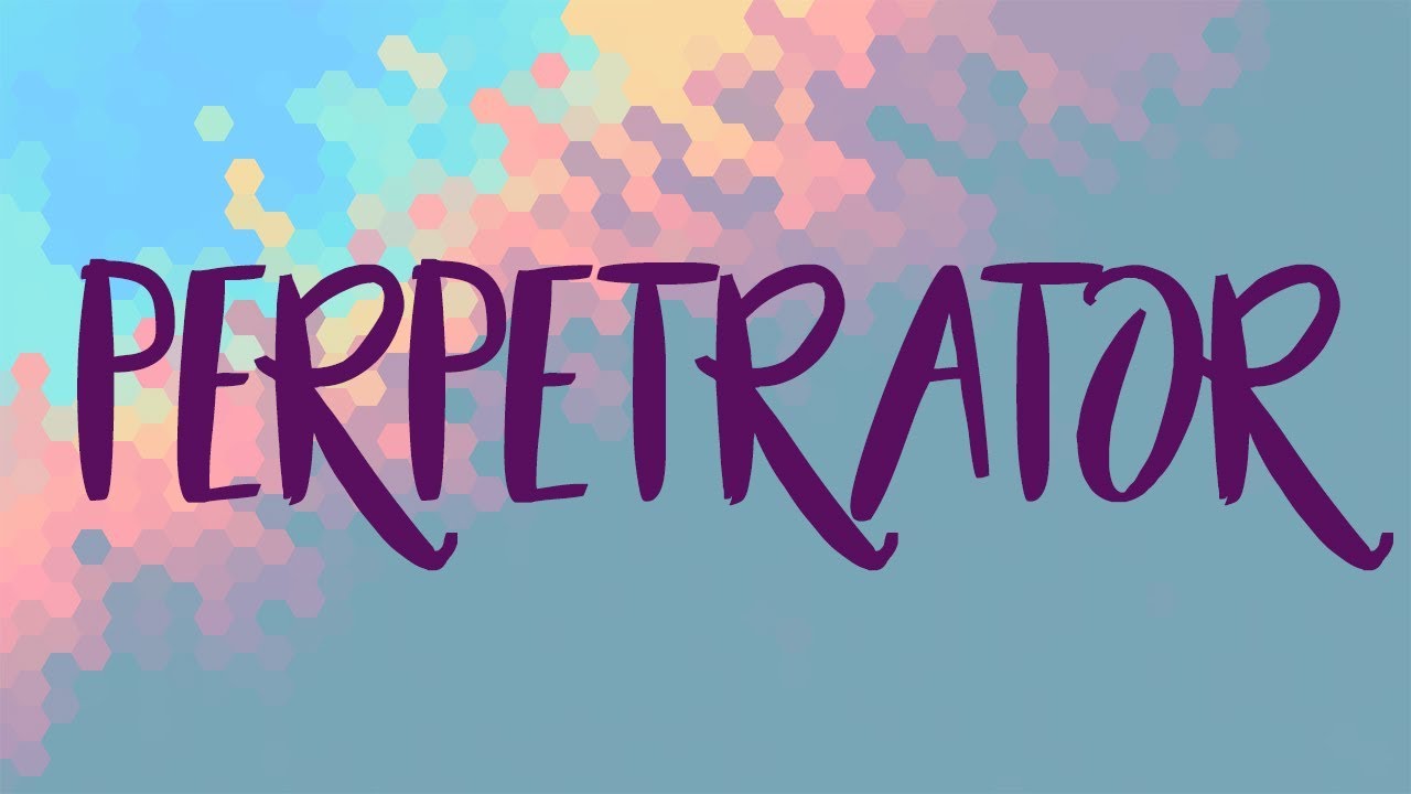 Perpetrator Meaning, Perpetrator Definition and Perpetrator Spelling