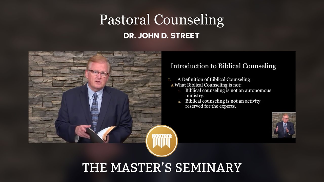 Lecture 04: Pastoral Counseling - Dr. John Street