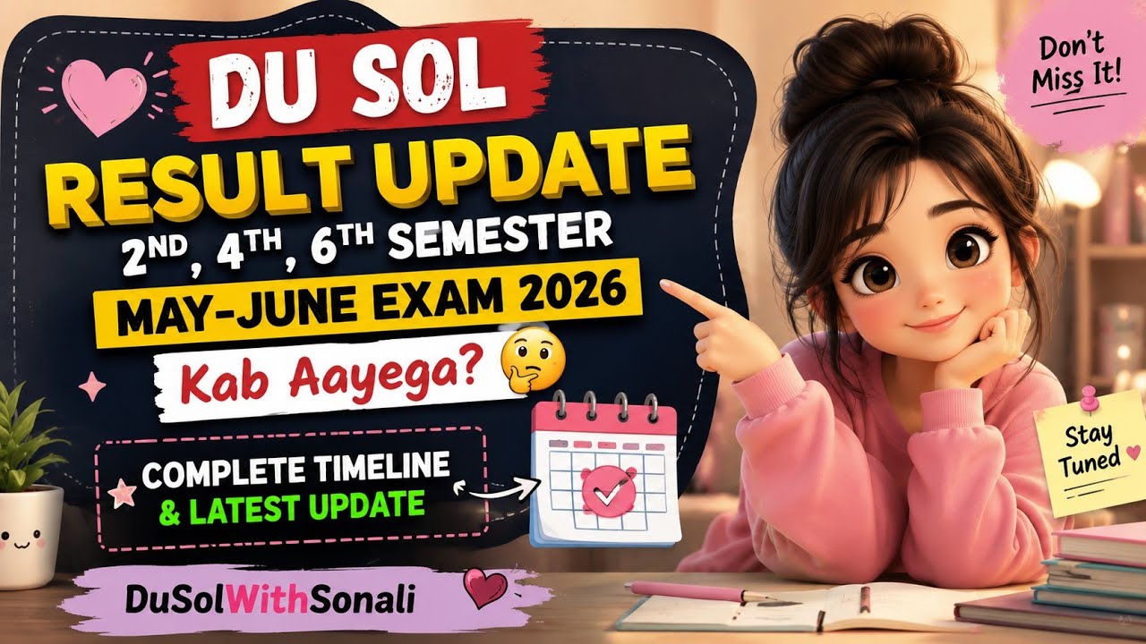 🤔SOL 2nd/4th/6th Semester Result Date May June Exam 2026 | DU SOL Result Update_2/4/6 Semester 2026
