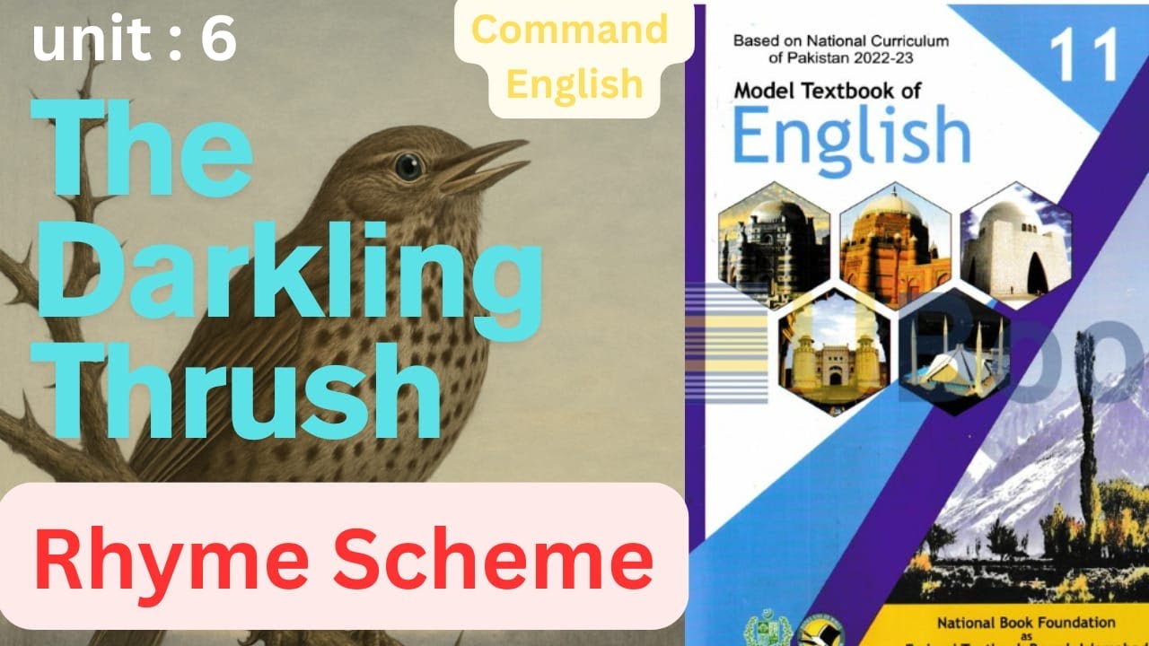 Ist Year || English || Unit#6|| The Darkling Thrush || Thomas Hardy || poetry || Poem ||Rhyme scheme