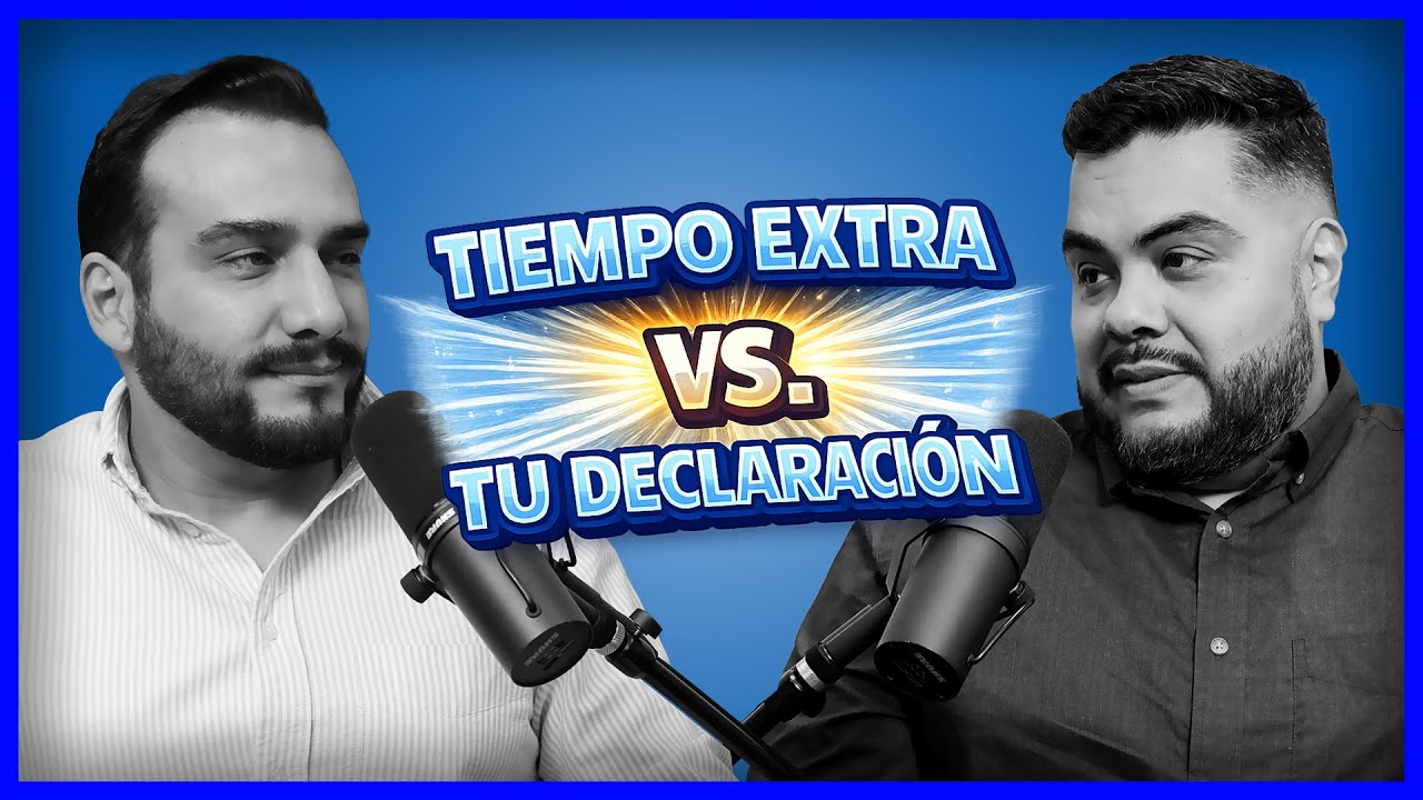 OVERTIME VS TU DECLARACION
