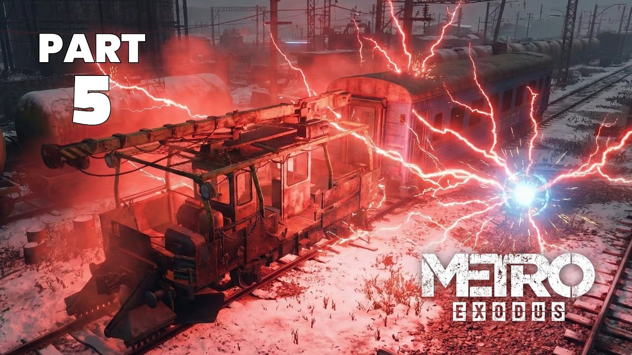 Metro Exodus - Rescuing the Railcar - PART 5 (Full Game Walkthrough)